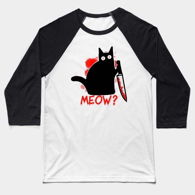 Murderous Black Cat with Knife - Meow funny halloween Baseball T-Shirt by DesignsBySaxton